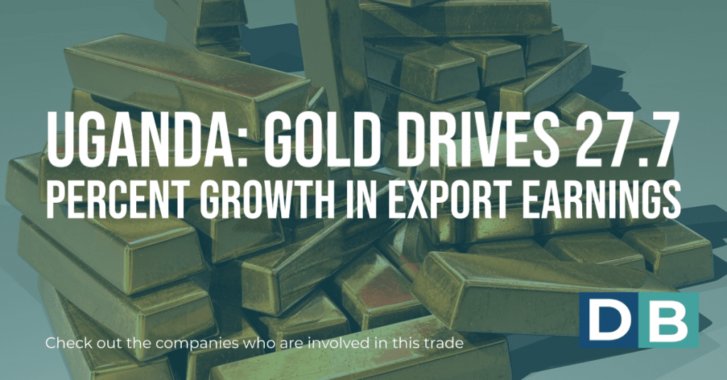 Uganda: Gold Drives 27.7 Percent Growth in Export Earnings